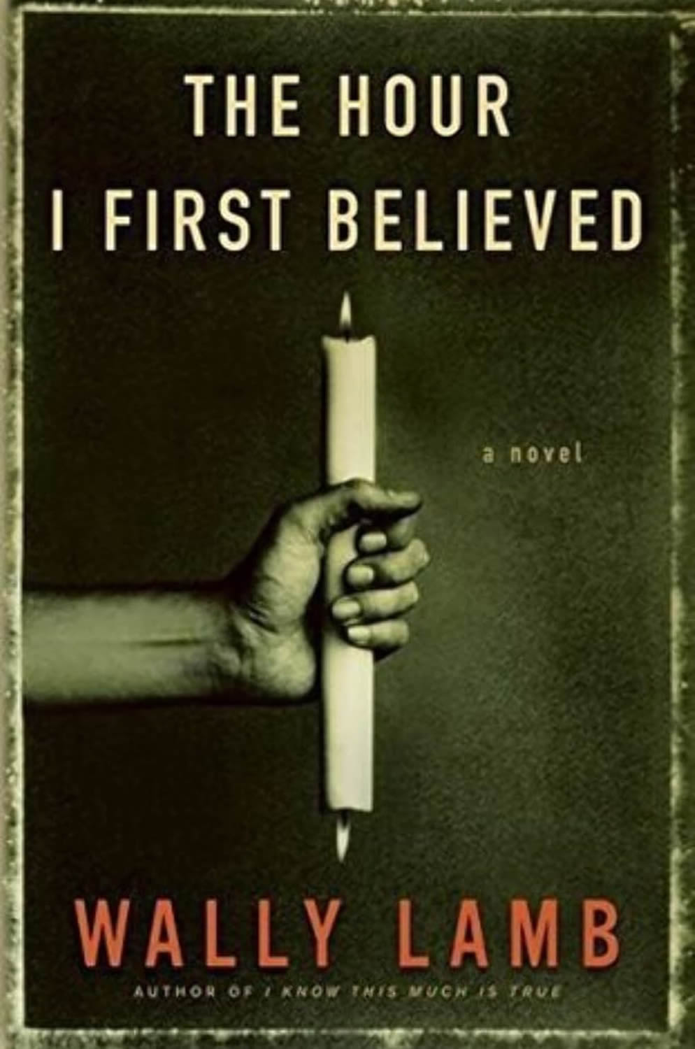 The Hour I First Believed Wally Lamb